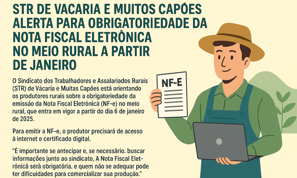 STR de Vacaria e Muitos Capões reforça orientações sobre Nota Fiscal Eletrônica para produtores rurais